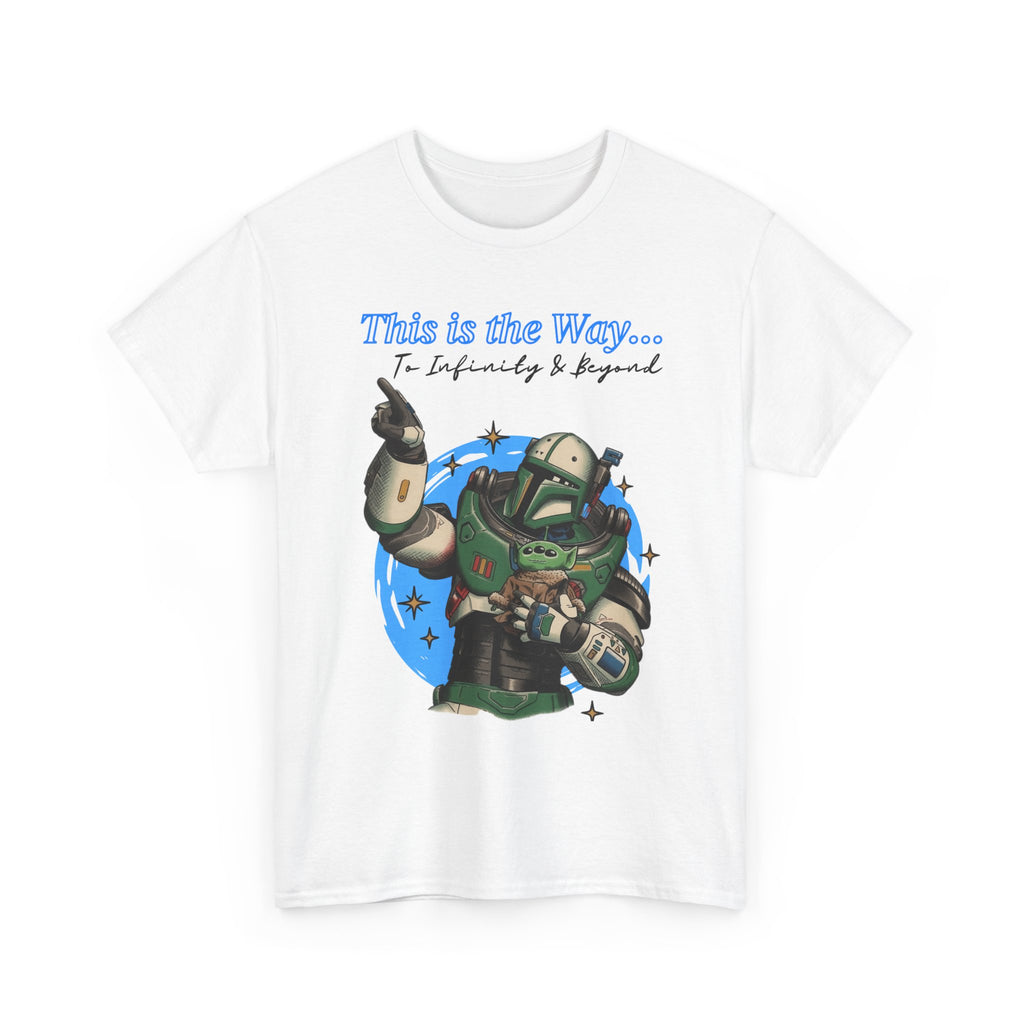 This is the Way, to infinity and beyond, Mando & Baby Yoda, Star War Gift, scifi parody shirt, Vintage Star Wars Meme Shirt