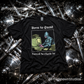 Born to Quest Forced to Clock In T-Shirt