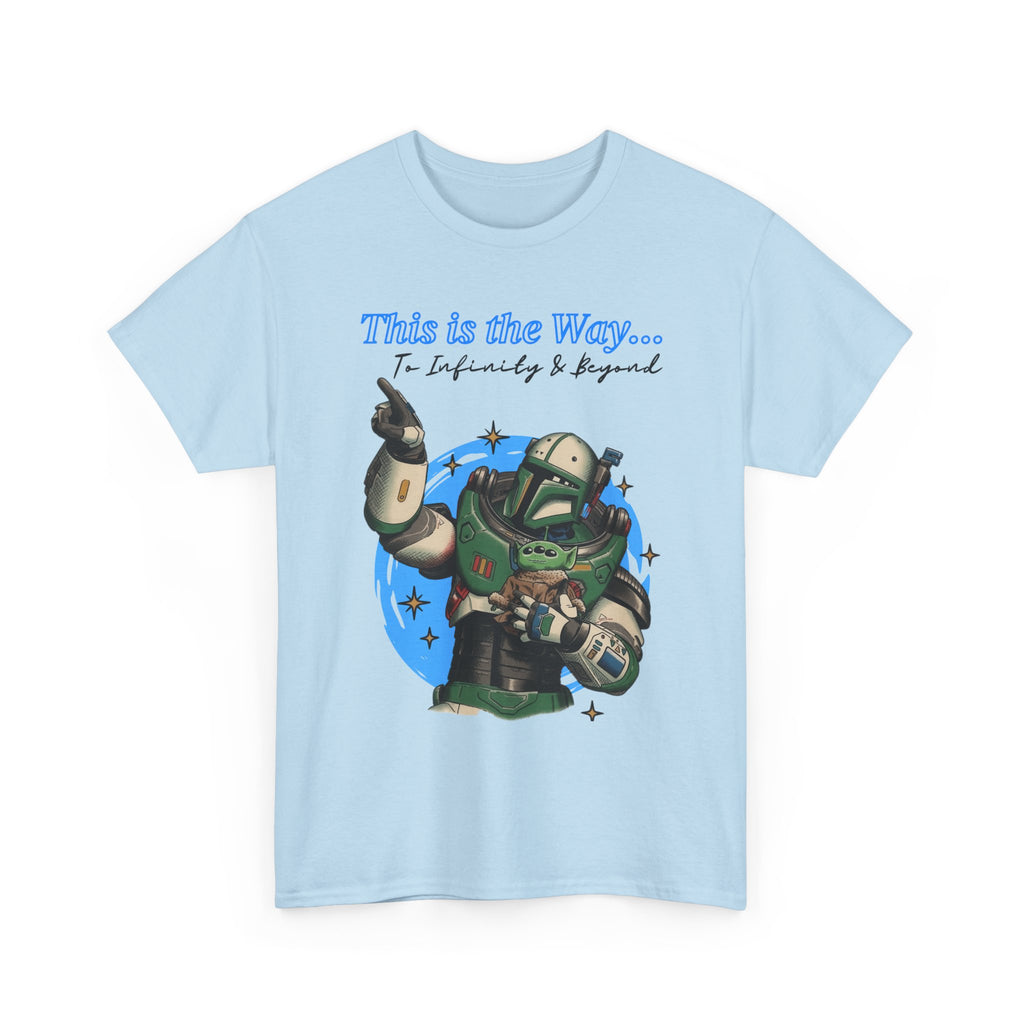 This is the Way, to infinity and beyond, Mando & Baby Yoda, Star War Gift, scifi parody shirt, Vintage Star Wars Meme Shirt