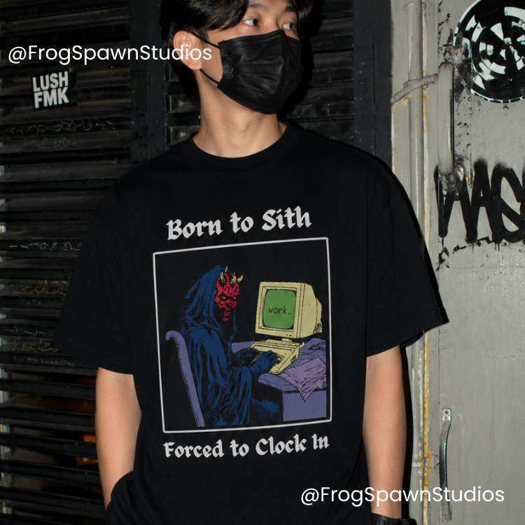 Born to Sith Forced to Clock In