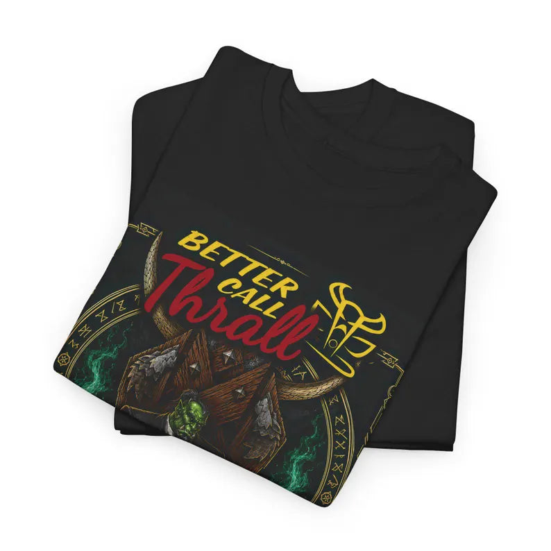 Better Call Thrall