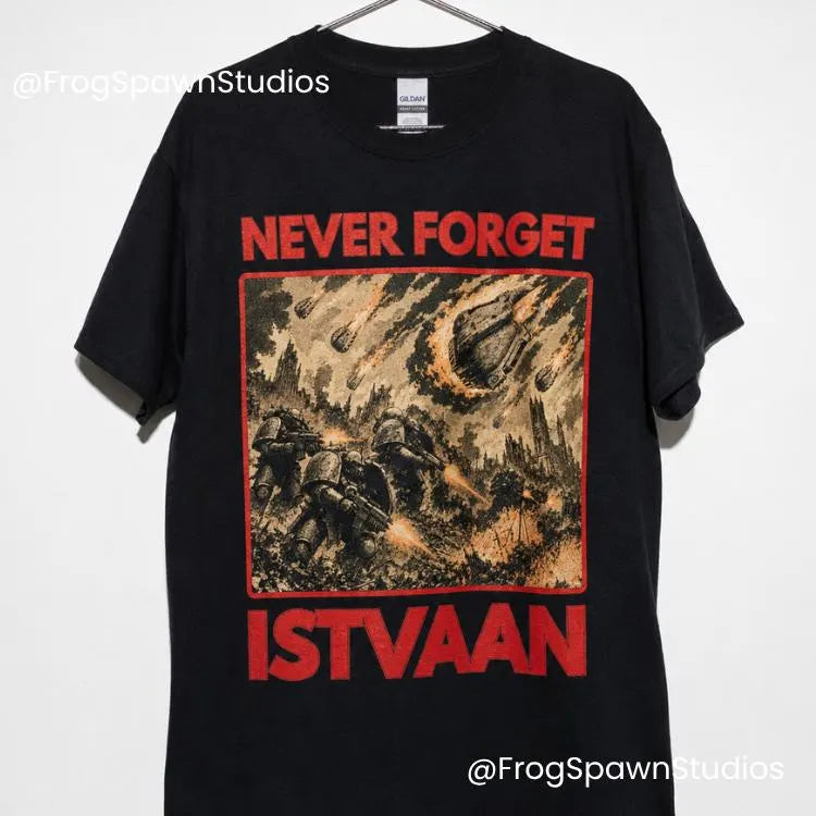 Never Forget Istvaan