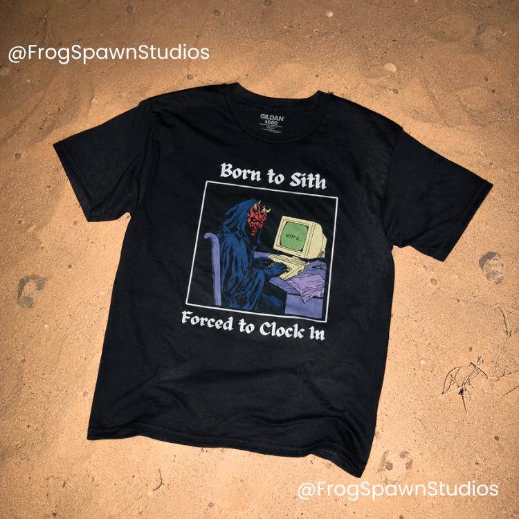 Born to Sith Forced to Clock In